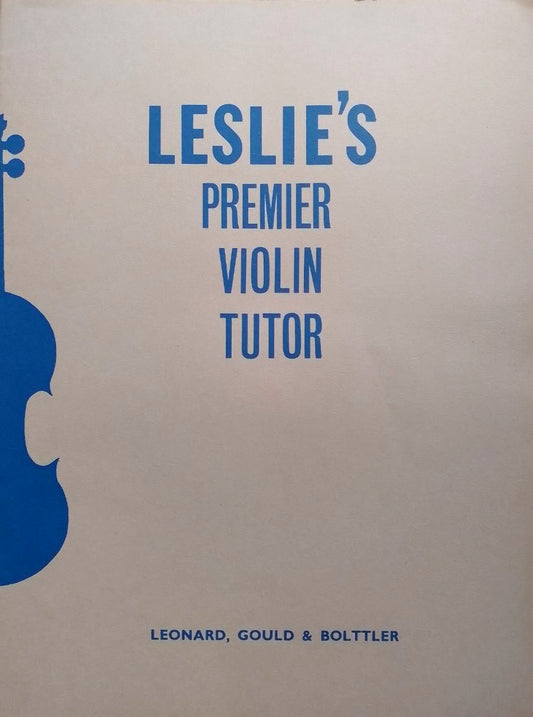 Book cover of 'Leslie's Premier Violin Tutor' with a blue violin outline on a beige background.